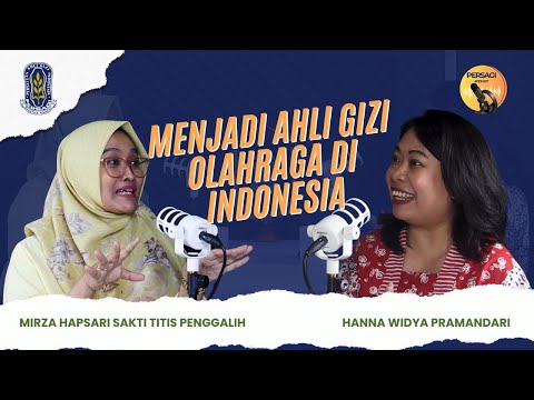 Seperti Apa Menjadi Ahli Gizi Olahraga di Indonesia? | PERSAGI Kabupaten Cirebon PODCAST Eps. 12