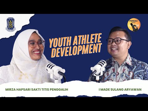 Youth Athlete Development | PERSAGI Kabupaten Cirebon PODCAST Eps. 13